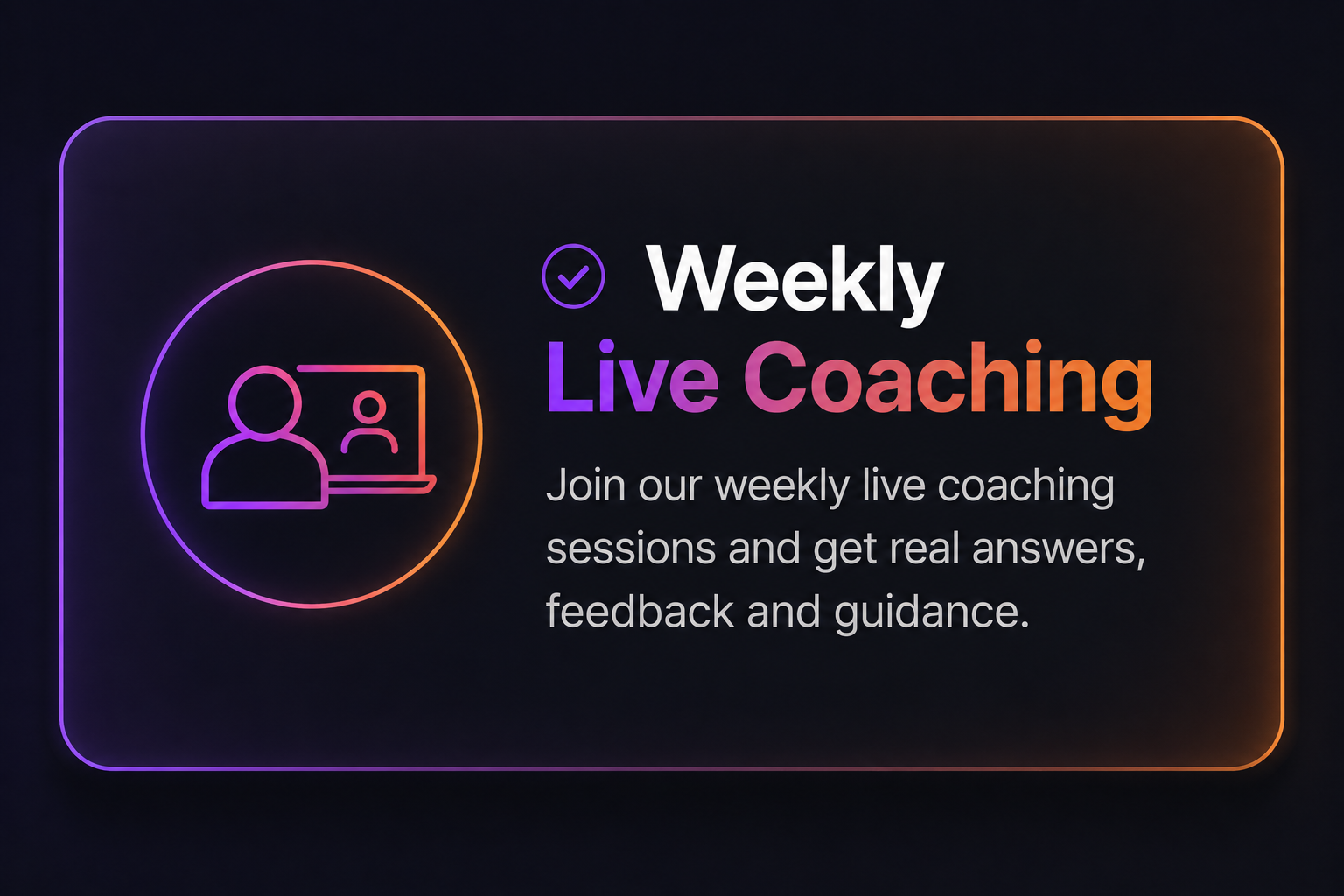 Neon-style digital graphic advertising a weekly live coaching sessions with an icon of two people and a laptop.