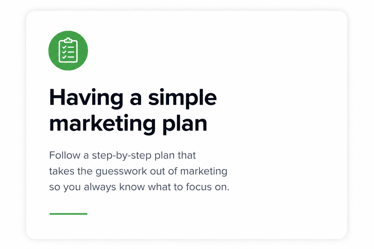 A white marketing presentation slide titled 'Having a simple marketing plan' with a green clipboard icon in the top left corner, and a brief description about following a step-by-step plan for marketing.