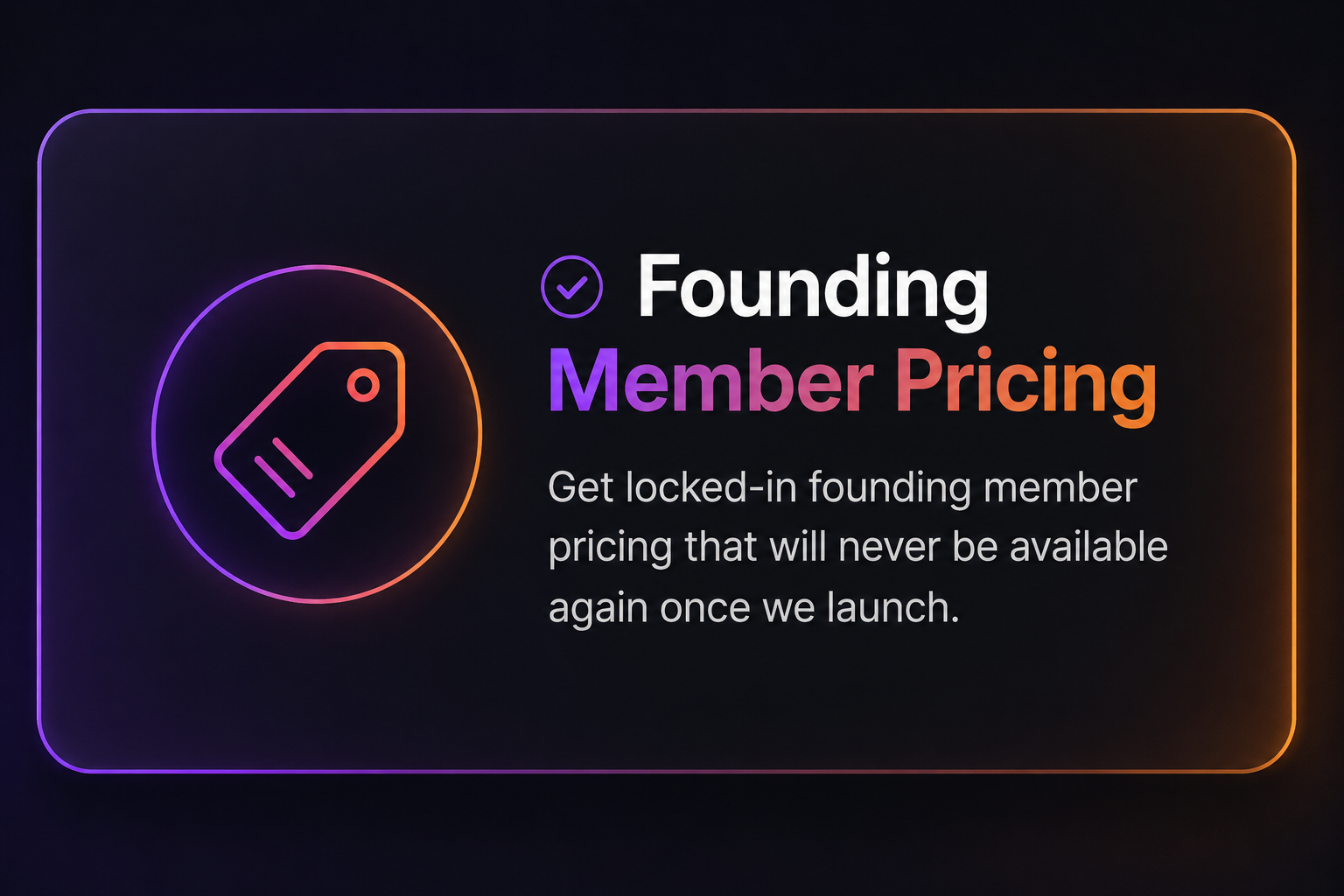 Neon-style graphic promoting founding member pricing with a star icon and white, purple, pink, and orange text.