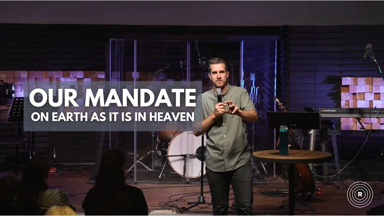 Our Mandate - On Earth as it is in Heaven