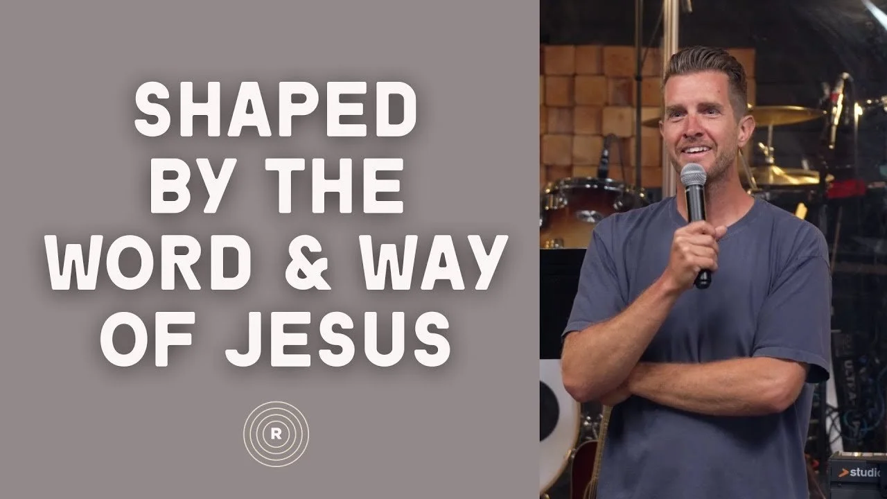 Shaped by the WORD and WAY of JESUS
