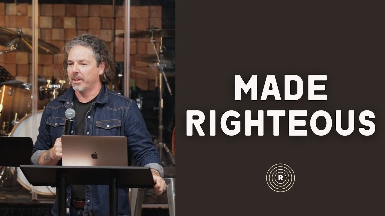 Made Righteous
