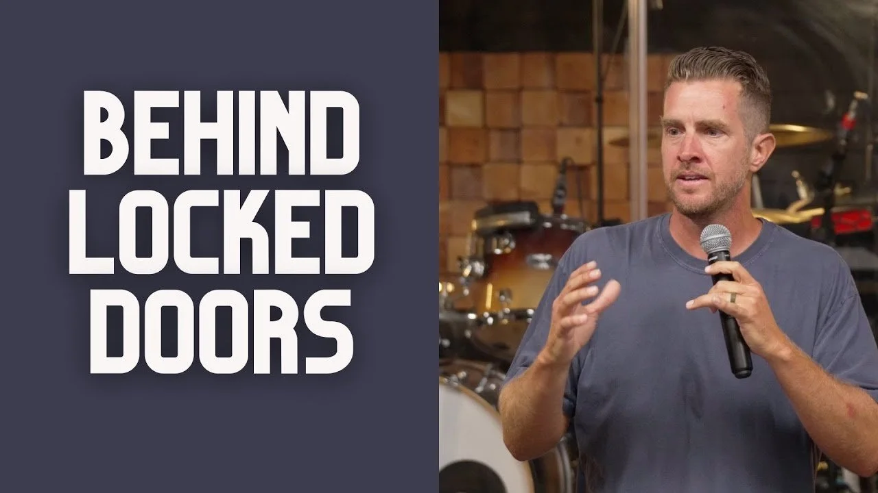 Behind Locked Doors - Ministry After Resurrection