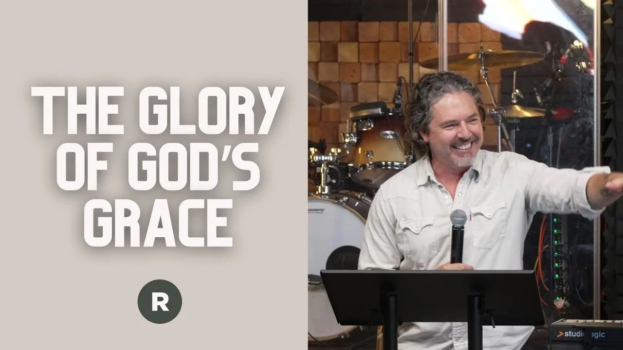 The Glory of God's Grace