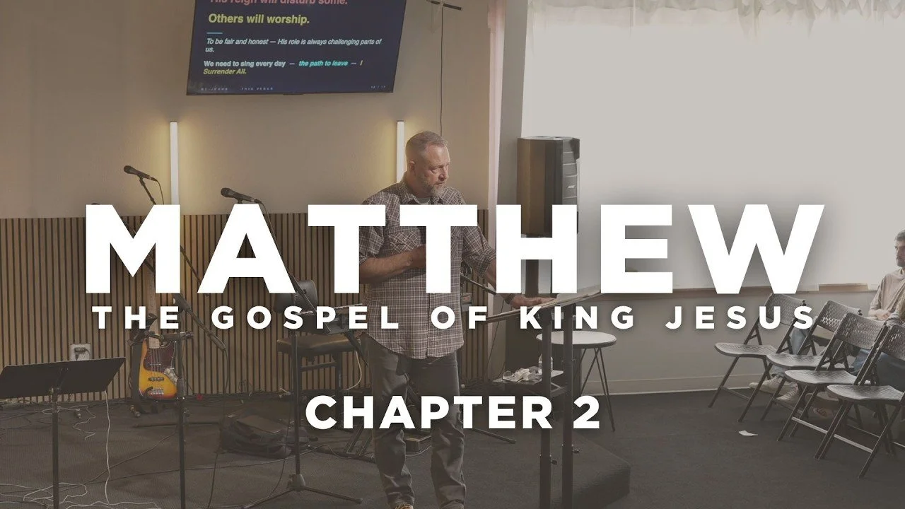 Matthew 2 - The King is Here