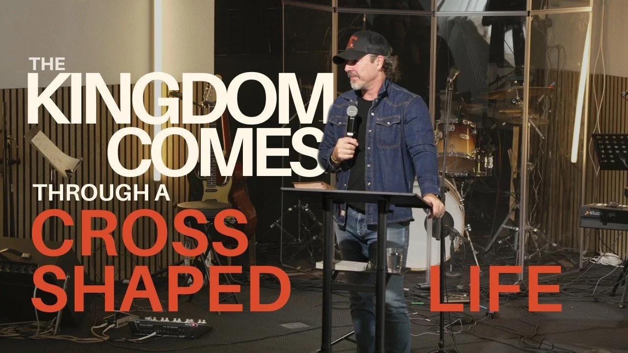 The Kingdom Comes Through a Cross-Shaped Life