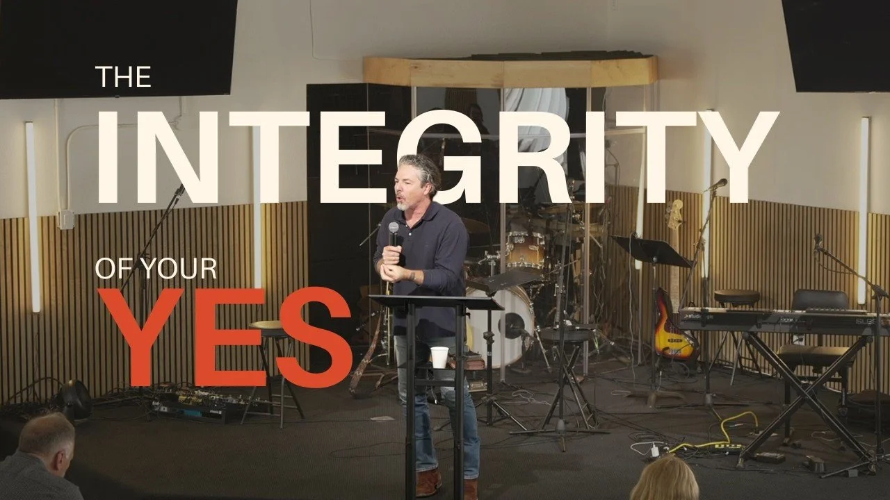 The Integrity of Your Yes