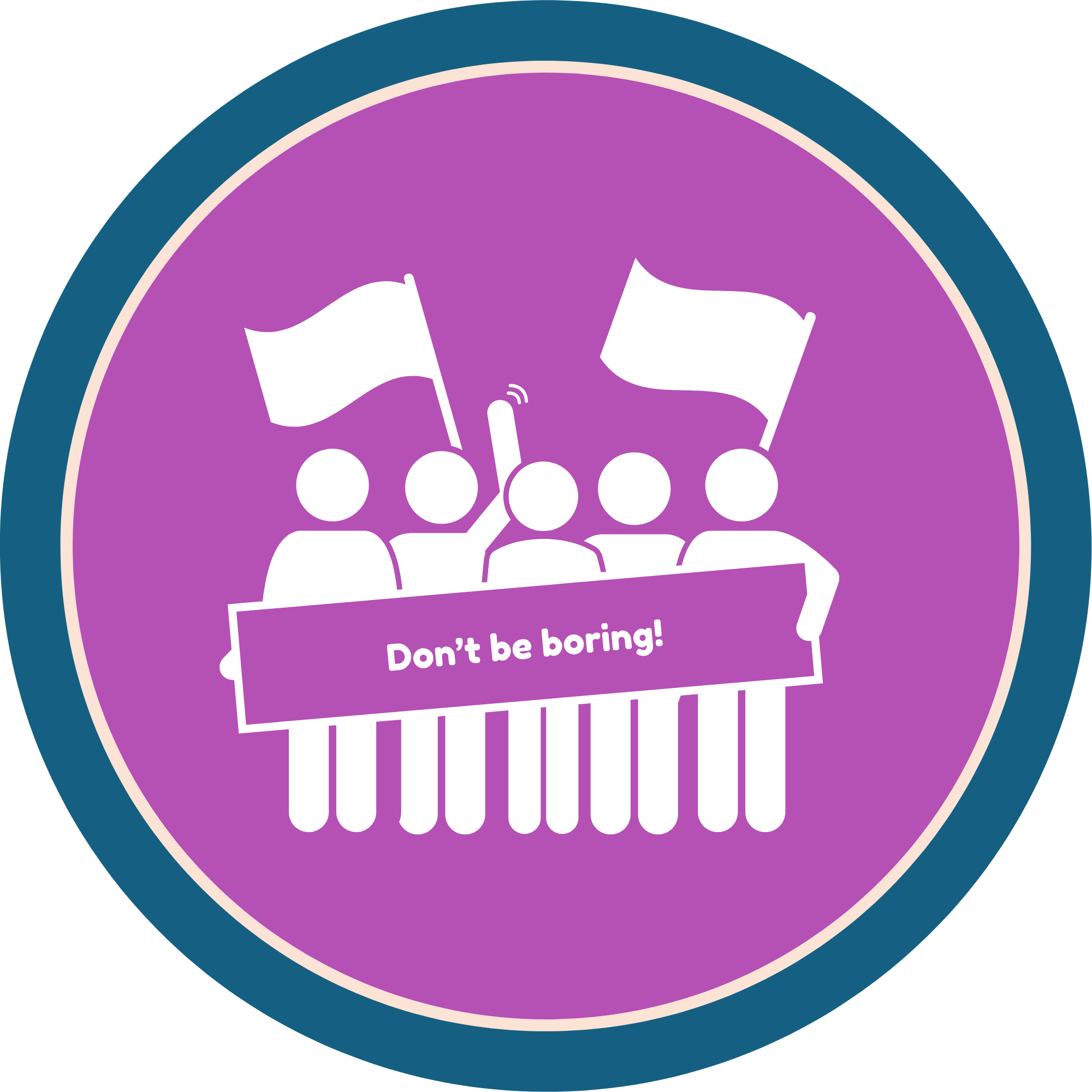 Graphic with purple and teal colors featuring a group of business people holding up a sign that says, "Don't be boring."