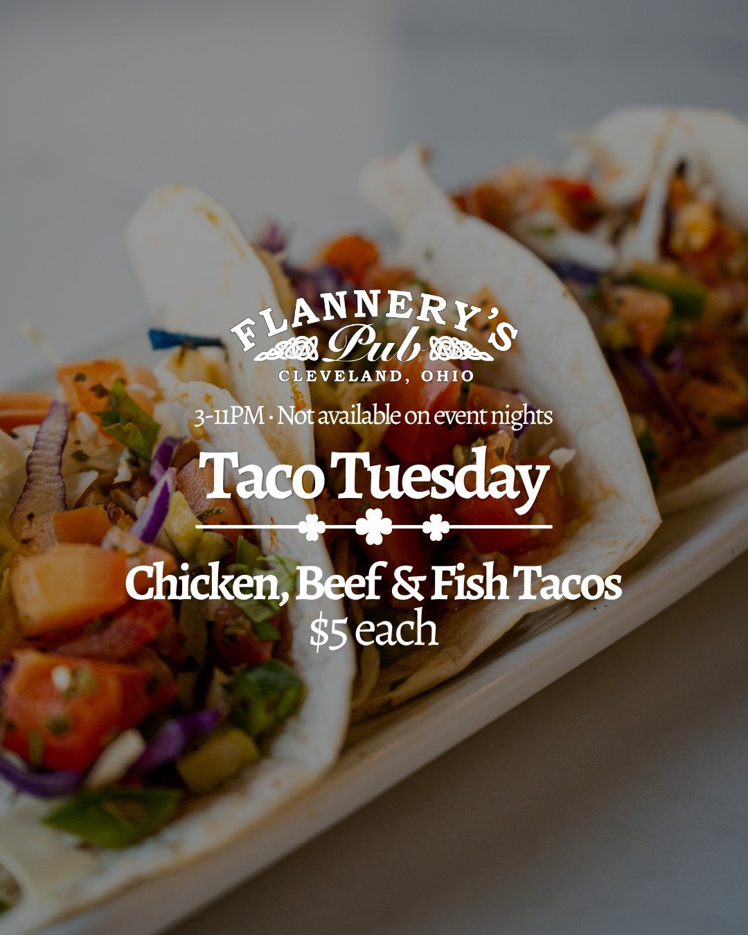 Yeah, we do tacos. 
Introducing Taco Tuesdays at Flannery's. Chicken, beef and fish tacos for $5 each every Tuesday. The best $5 you'll spend on East 4th street. 🌮

🍺 $2 OFF Draft Beer &middot; Tue-Fri (3-7PM) &middot; Excluding event days
📍Flanne