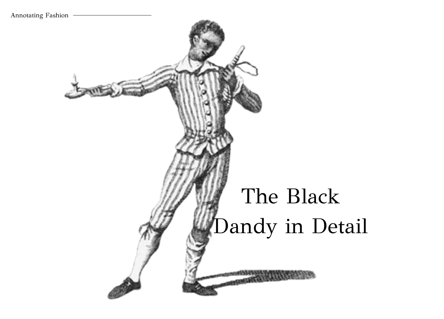 The Black Dandy in Detail