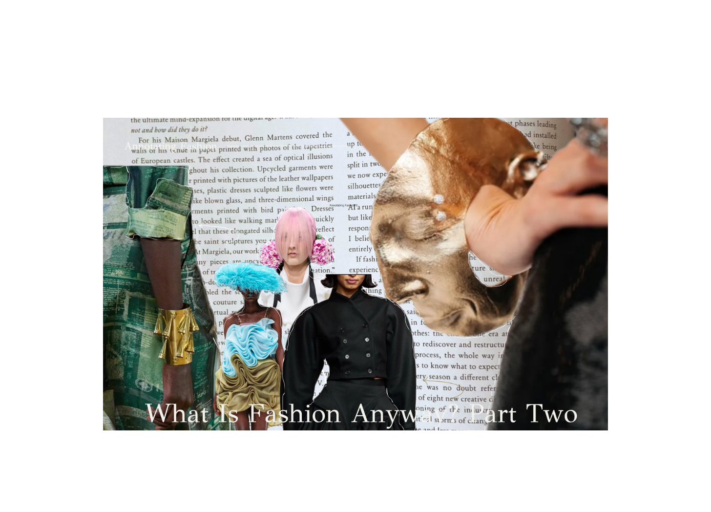 What Is Fashion Anyway? Part Two