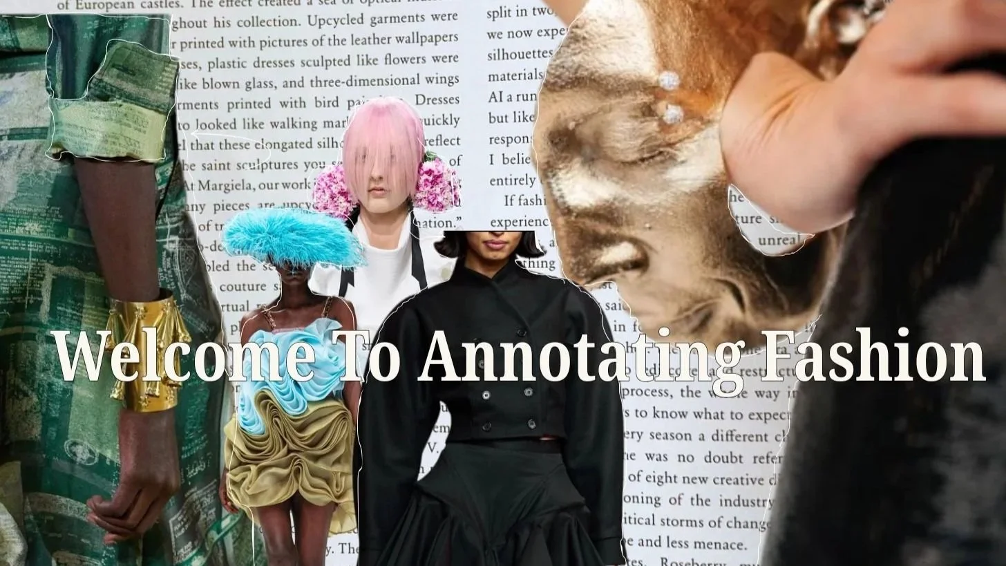 Image of a magazine page with various models collaged on top and the words Welcome to Annotating Fashion at the front in a cream font