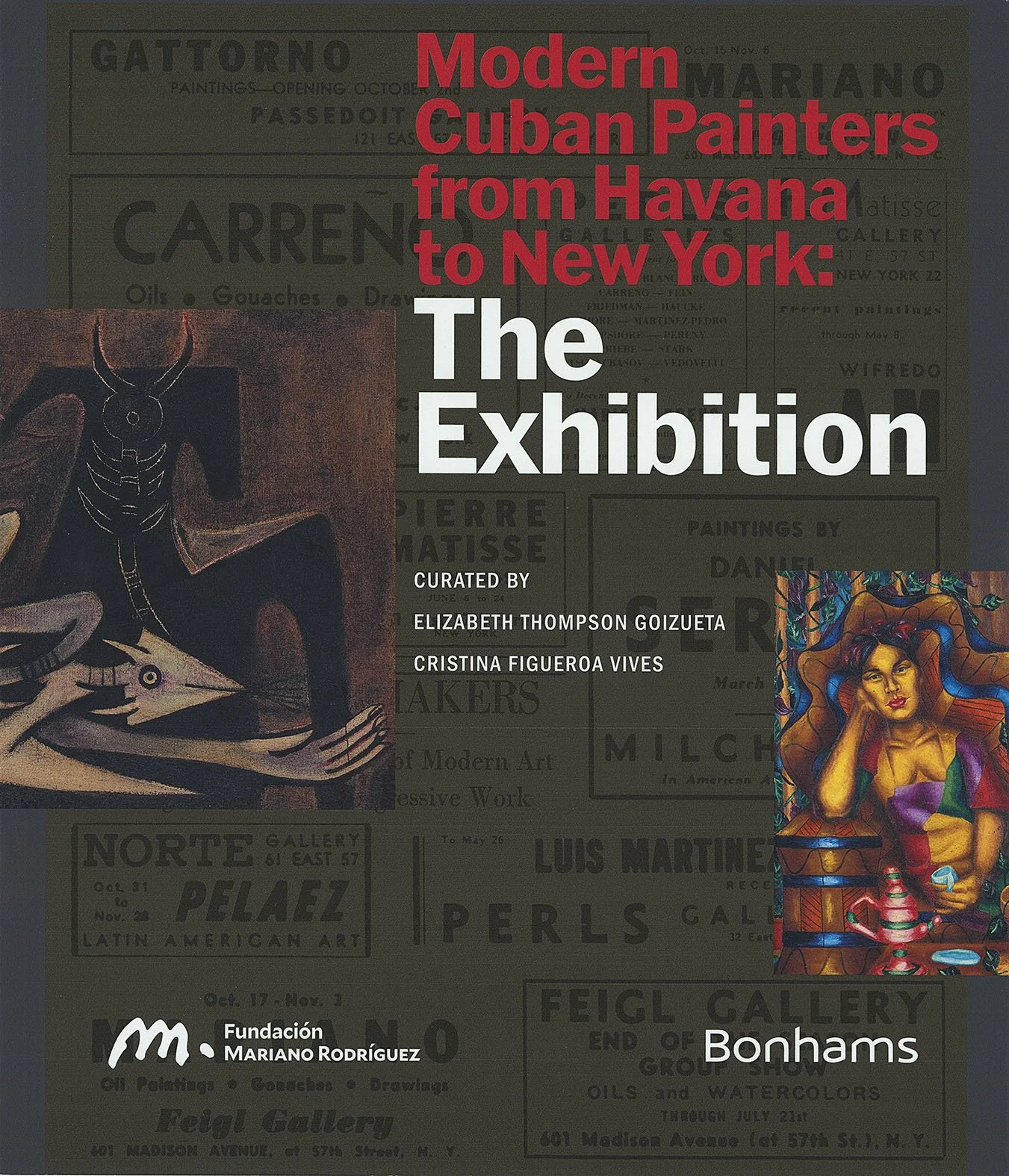 A poster advertising an art exhibition titled 'Modern Cuban Painters from Havana to New York.' The title is prominent in red and white text. The background features vintage newspaper clippings and artwork, including colorful paintings and illustrations of modern Cuban art. The poster mentions the exhibition is curated by Elizabeth Thompson Goizueta and Cristina Figueroa Vives, and includes logos and additional details at the bottom.