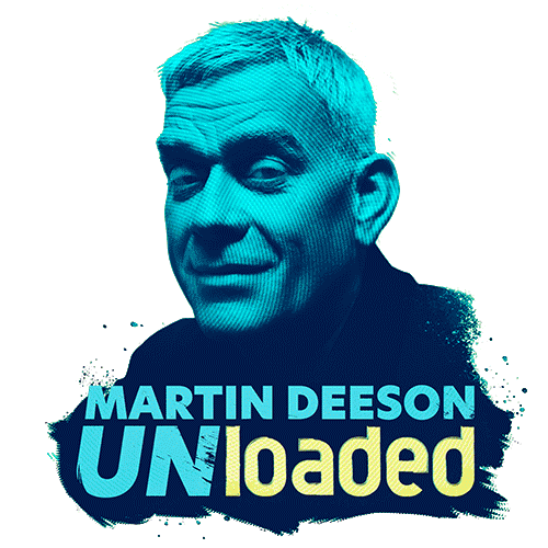 Martin Deeson Unloaded Podcast