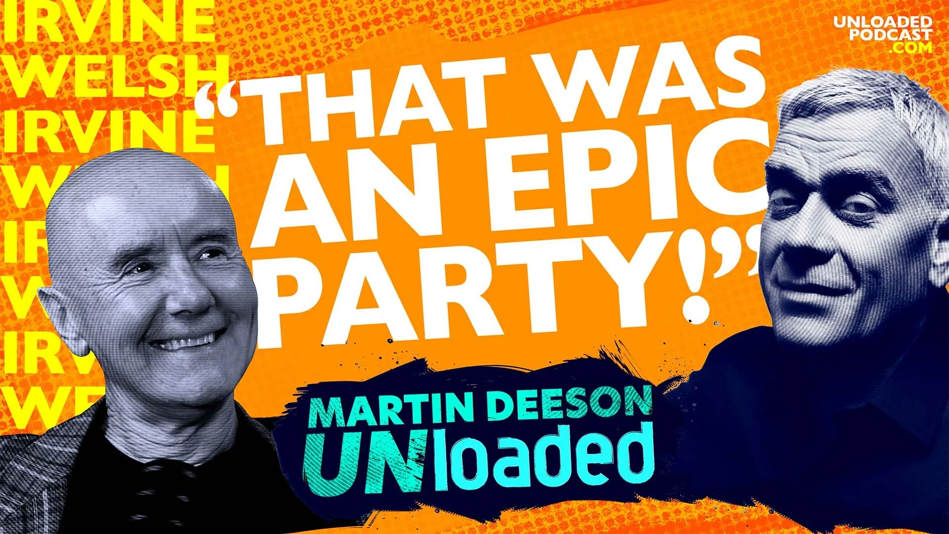 Irvine Welsh and Martin Deeson