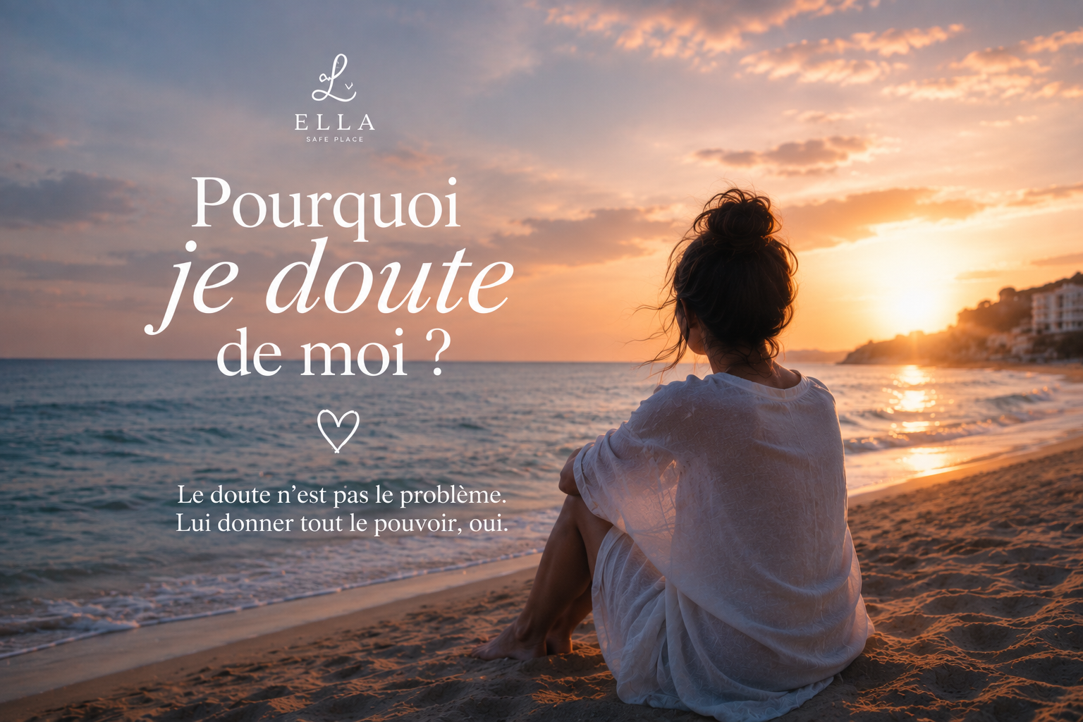 Pourquoi je doute de moi tout le temps ?