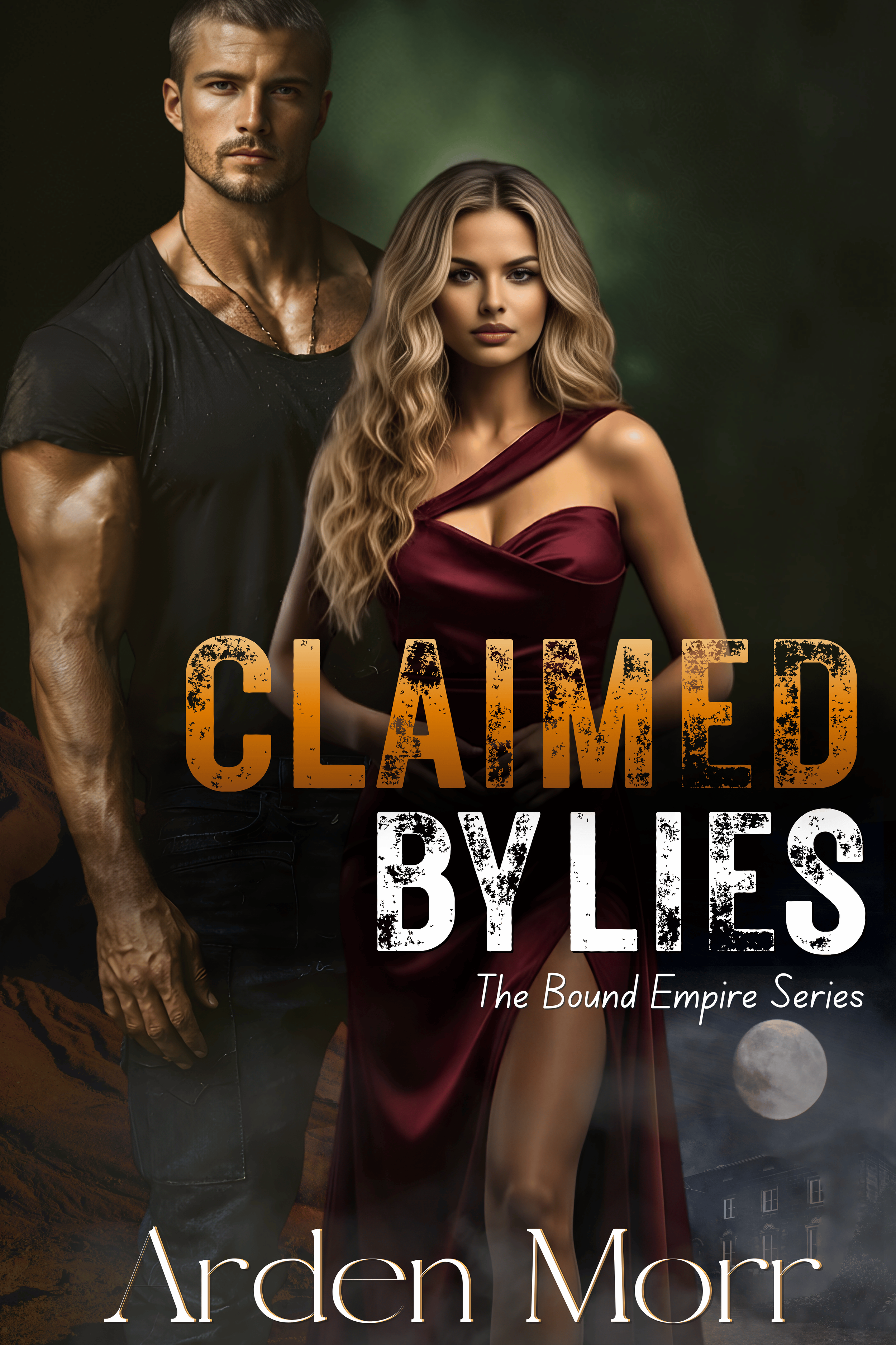 Claimed By Lies: Bound Empire Series (Book Two)