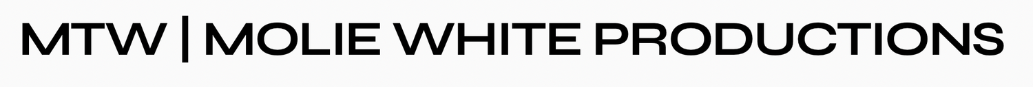 MTW | MOLLIE WHITE PRODUCTIONS 