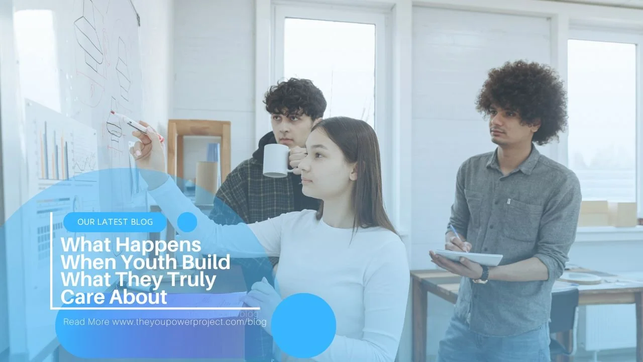 What Happens When Youths Build What They Truly Care About