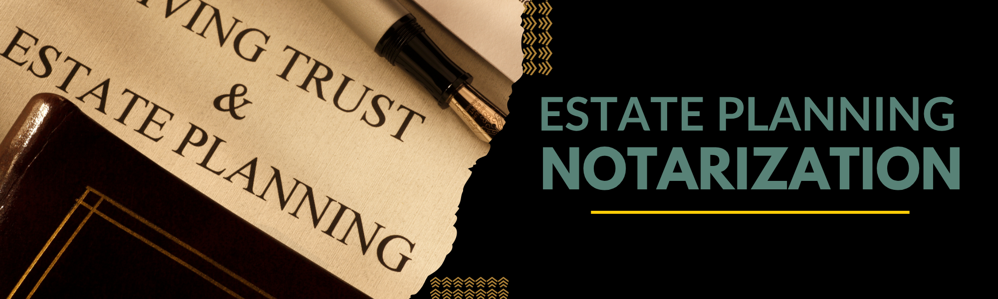 Close-up of legal documents and a pen on a table with text overlay reading "Estate Planning Notarization."