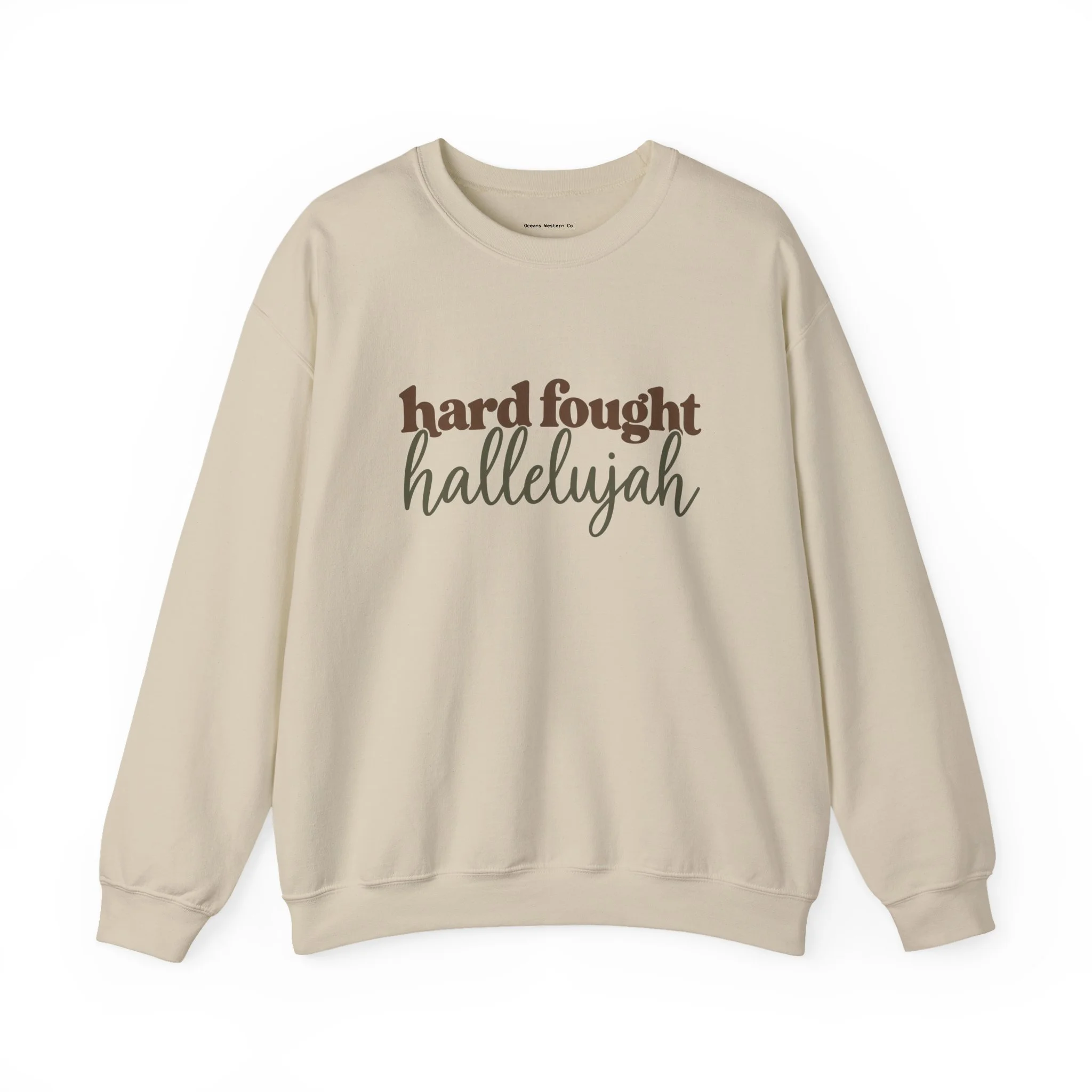 Hard Fought Hallelujah Crewneck Sweatshirt