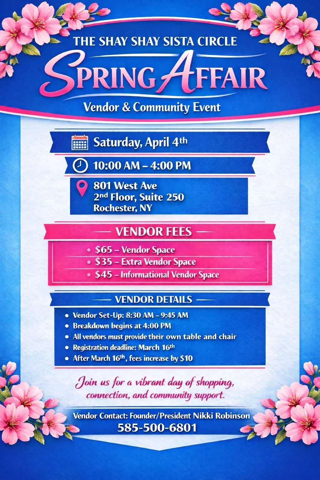 Flyer for the Spring Affair Vendor & Community Event hosted by The Shay Shay Sista Circle. The event is on Saturday, April 4th, from 10:00 AM to 4:00 PM at 801 West Ave, Rochester, NY. Vendor fees range from $35 to $65. Vendor setup is from 8:30 AM to 9:45 AM, with breakdown beginning at 4:00 PM. The flyer features pink flowers and includes contact information for Nikki Robinson.