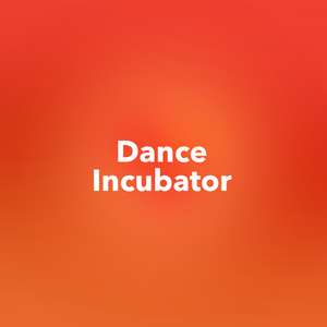 Dance Incubator