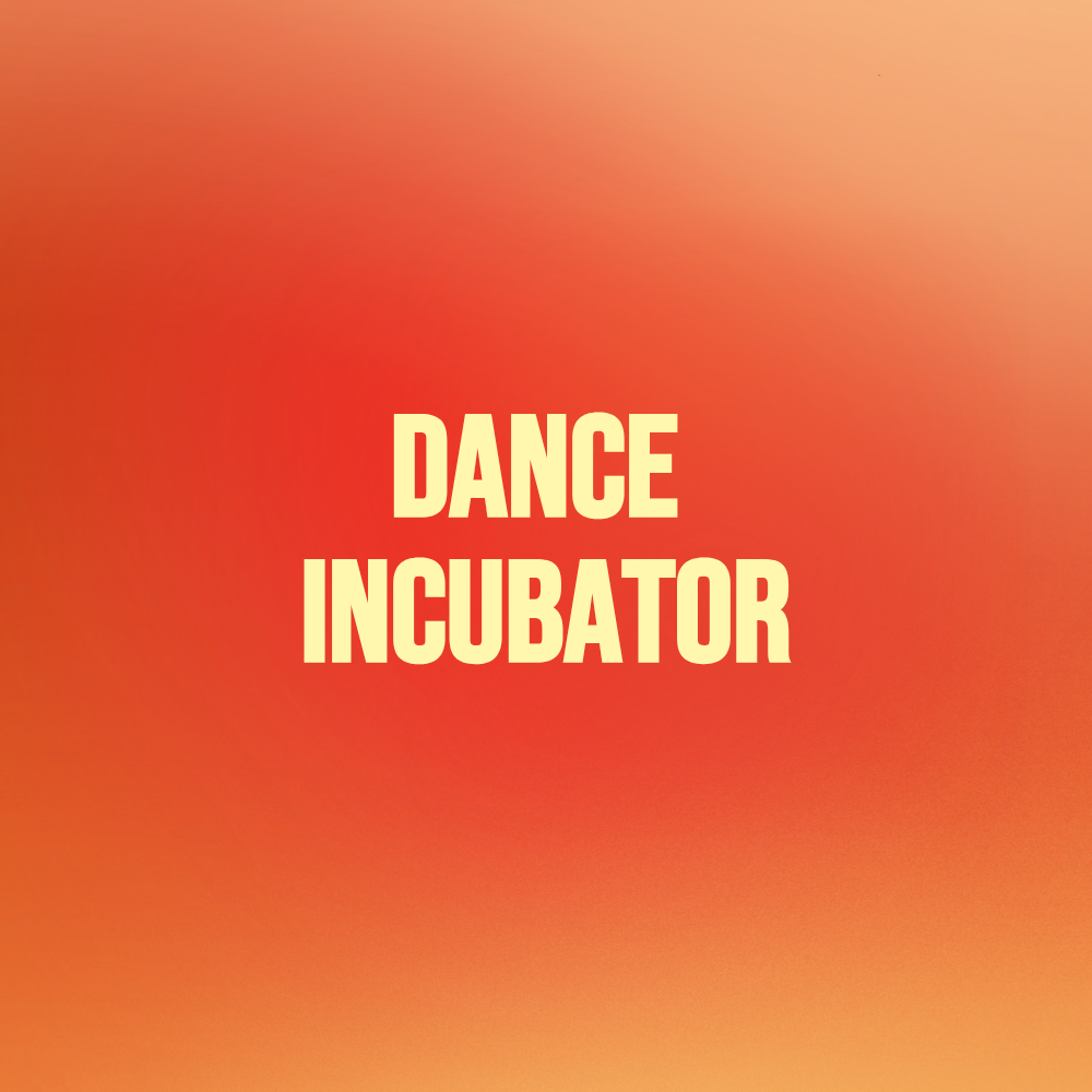 Dance Incubator