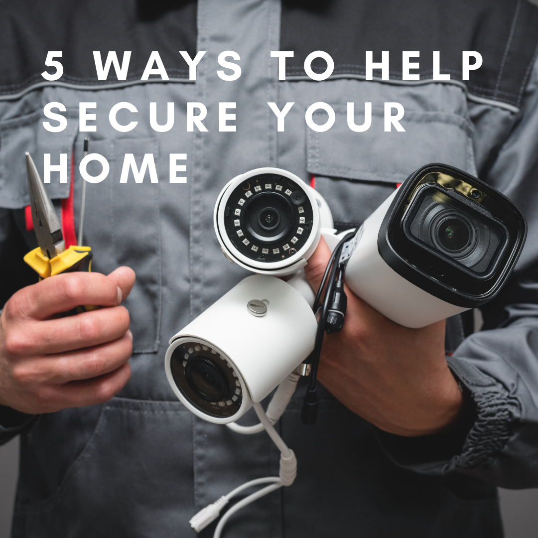 5 Ways to Help Secure Your Home