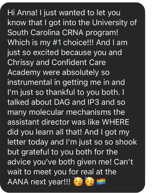 Member testimonial celebrating acceptance into their top-choice CRNA school with help from Confident Care Academy.