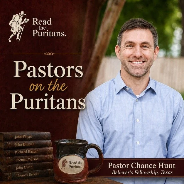 Pastors on the Puritans #2