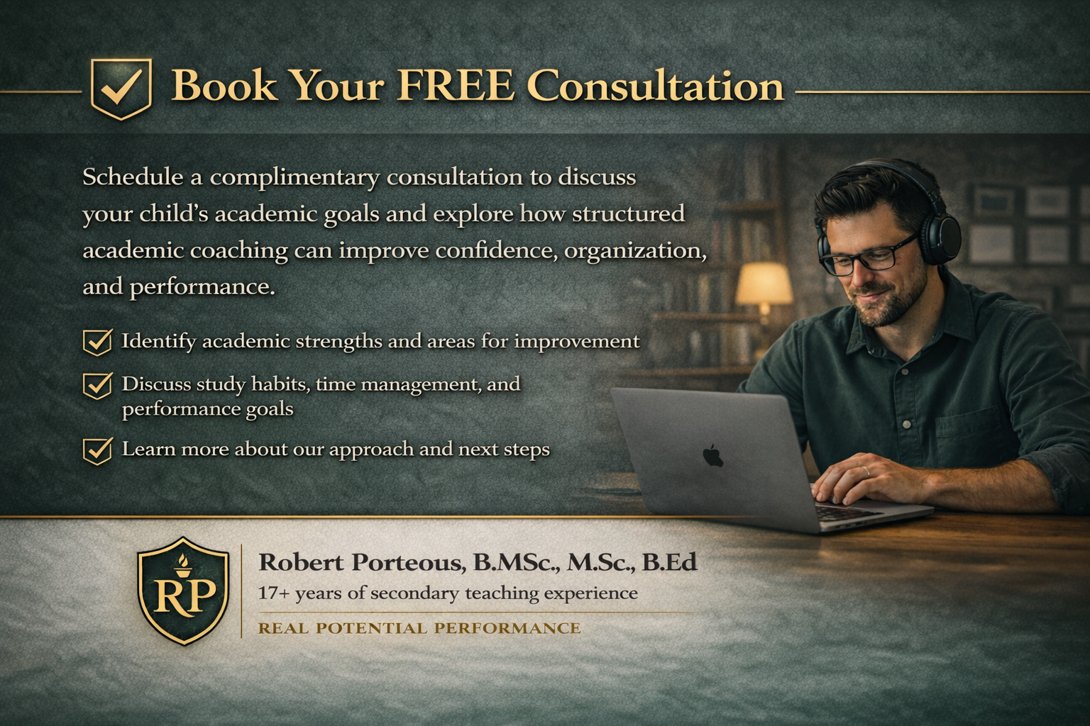 A promotional flyer for booking a free consultation with Robert Porteous, a secondary teacher with over 17 years of experience. The flyer highlights academic coaching, study habits, and next steps, and features a man sitting at a desk with headphones and a laptop in a cozy room with bookshelves and warm lighting.