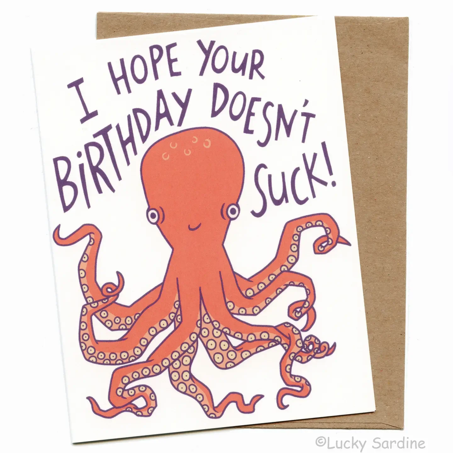 Hope Your Birthday Doesn't Suck Card