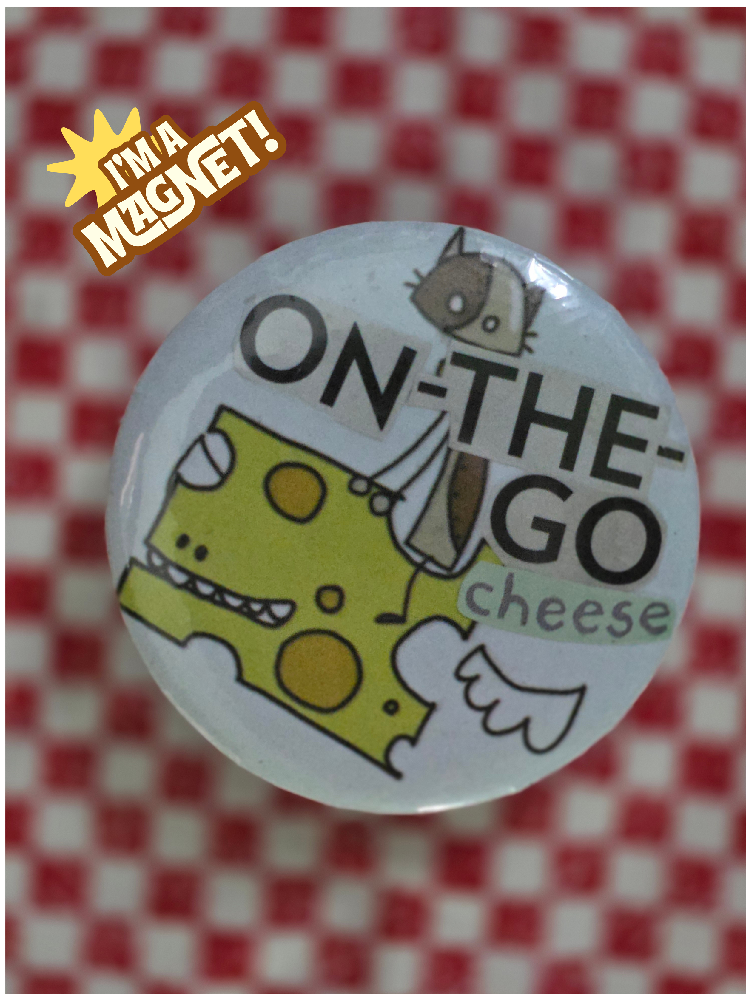 On-the-Go Cheese Magnet