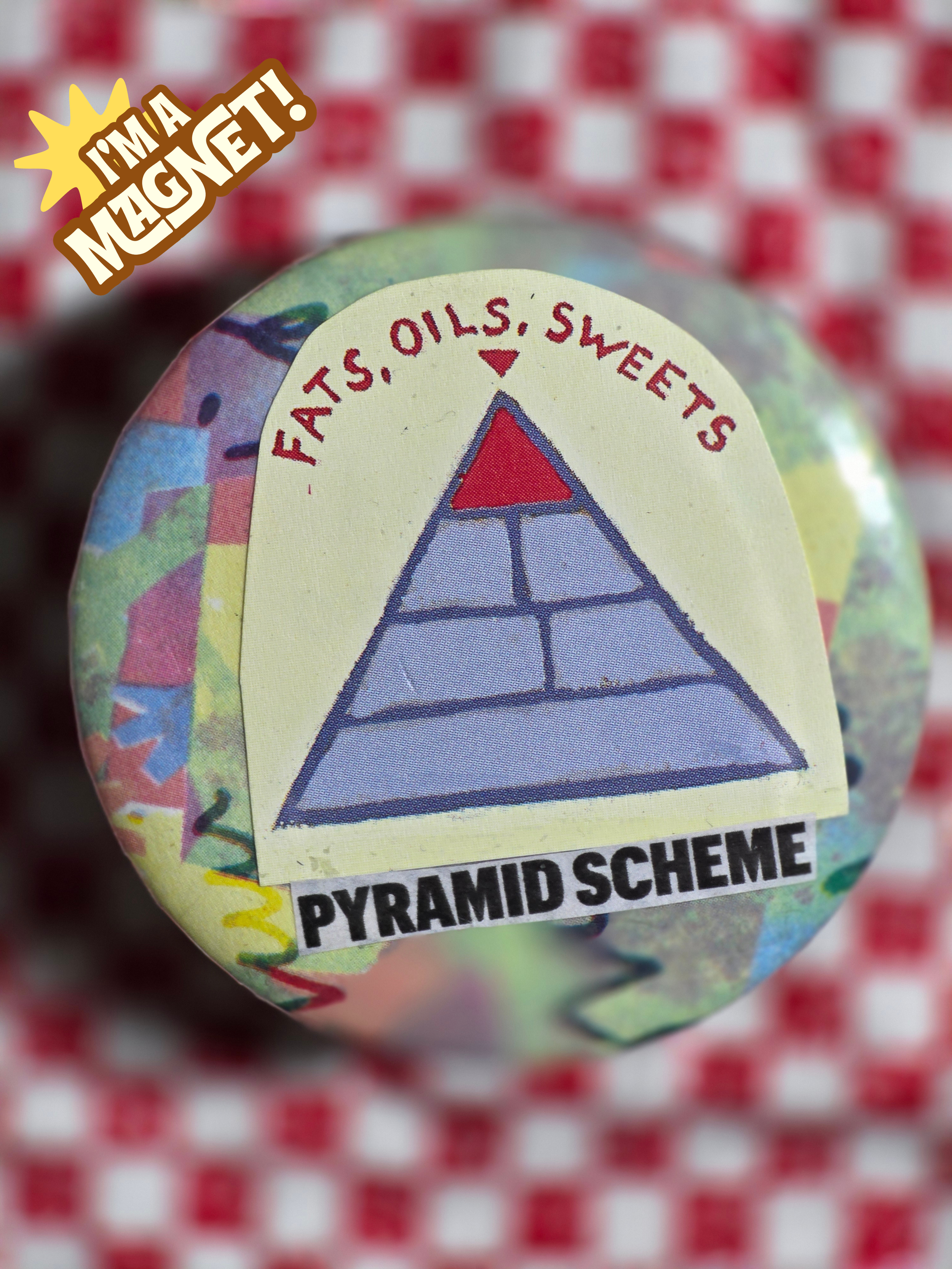 Pyramid Scheme Magnet