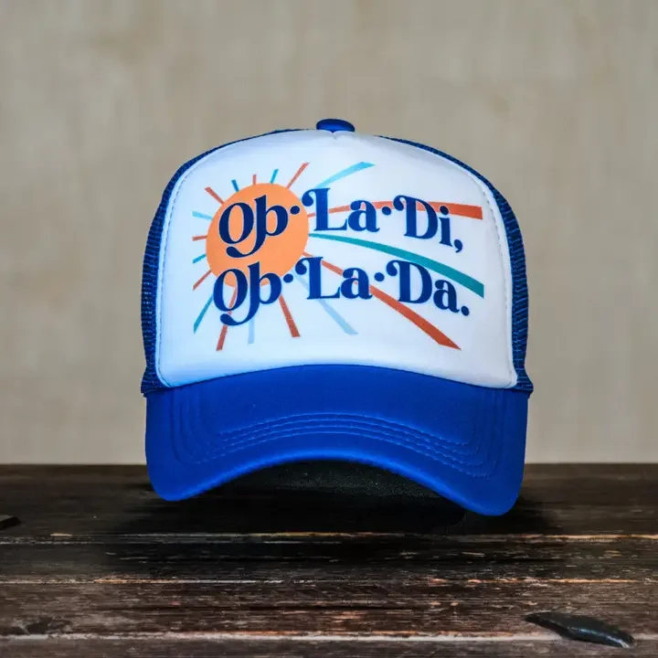 Ob La Di Trucker Hat