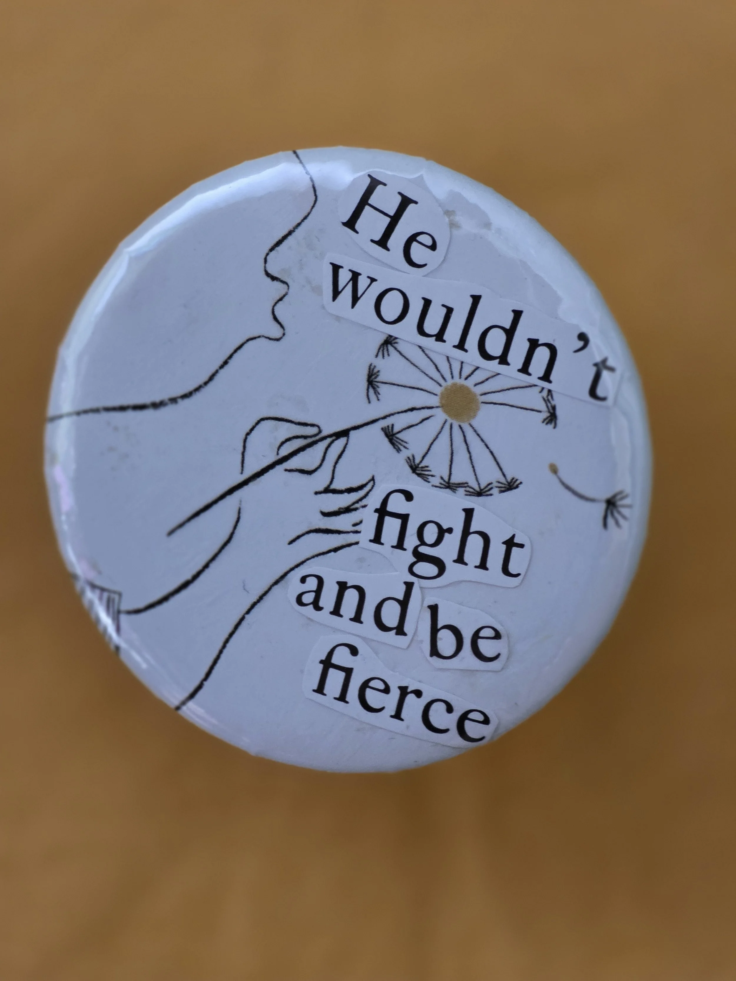 He wouldn't be Fierce Pin