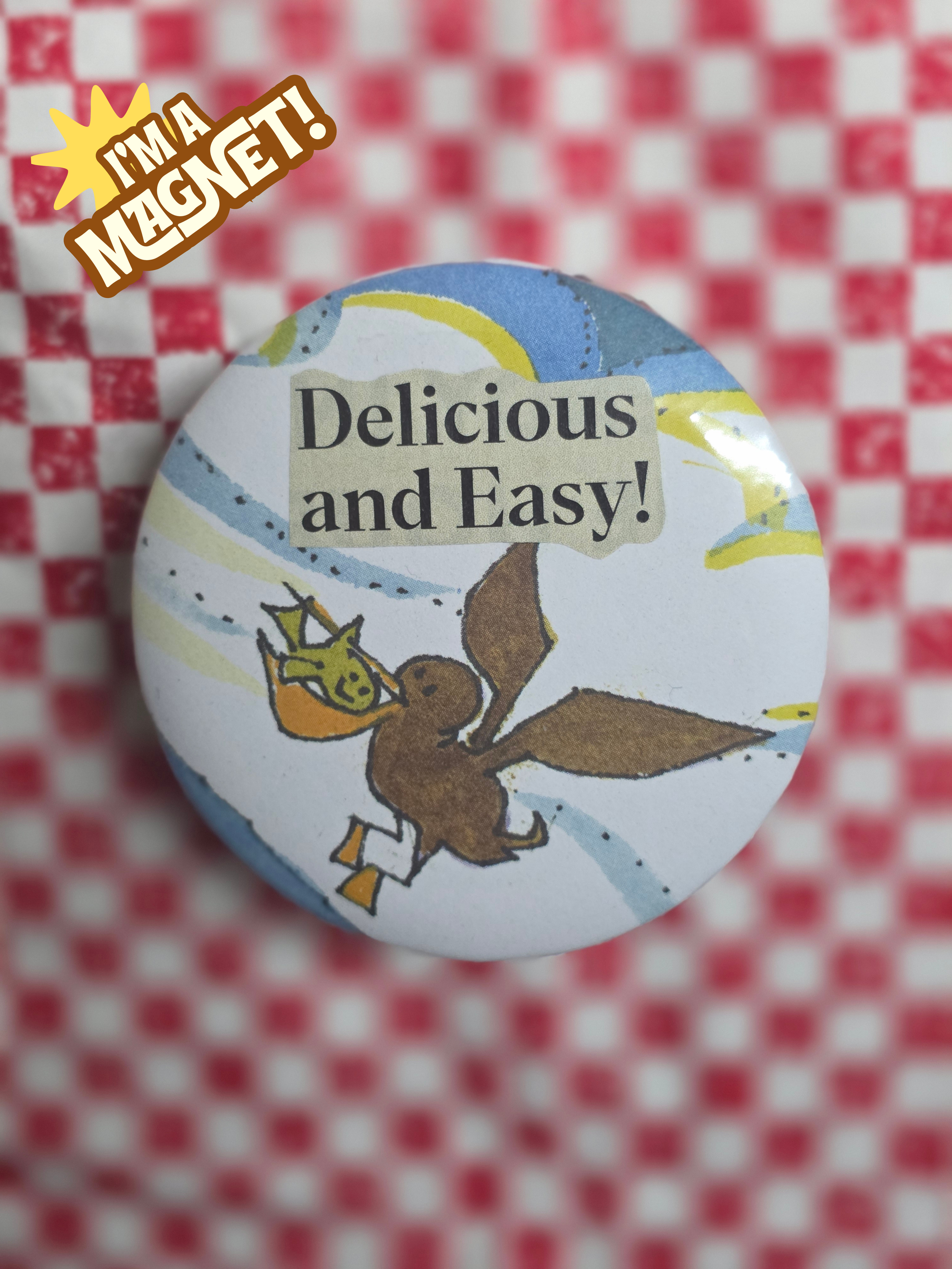 Delicious & Easy Magnet