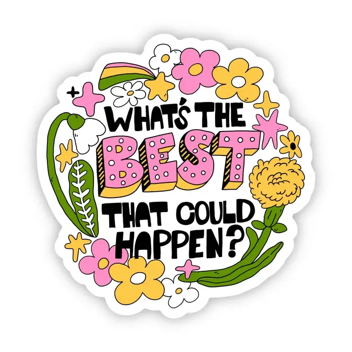 Best that Could Happen Vinyl Sticker