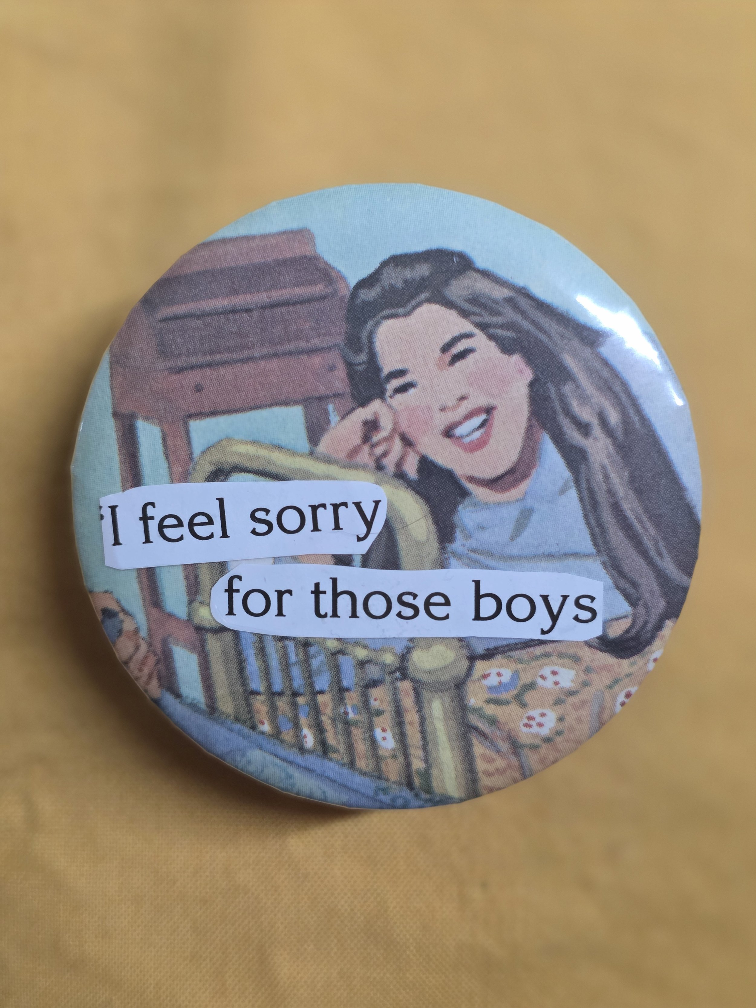 Sorry for the Boys Pin