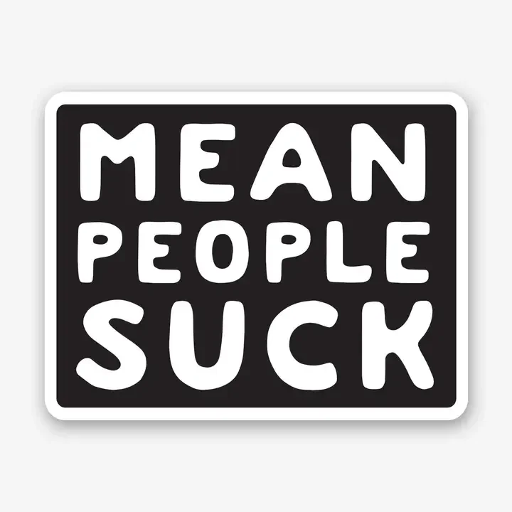 Mean People Suck Vinyl Sticker