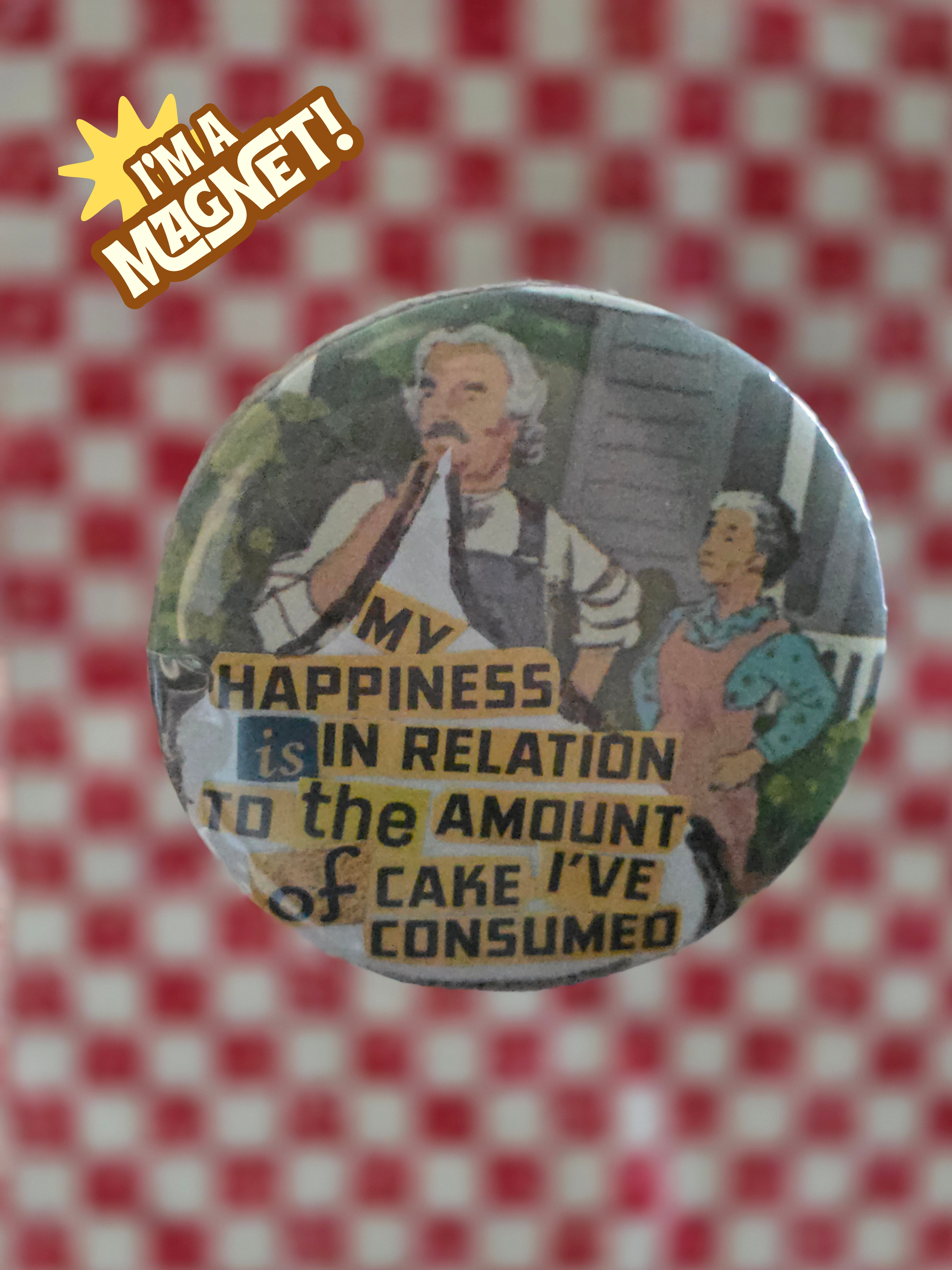 Happiness is Cake Magnet
