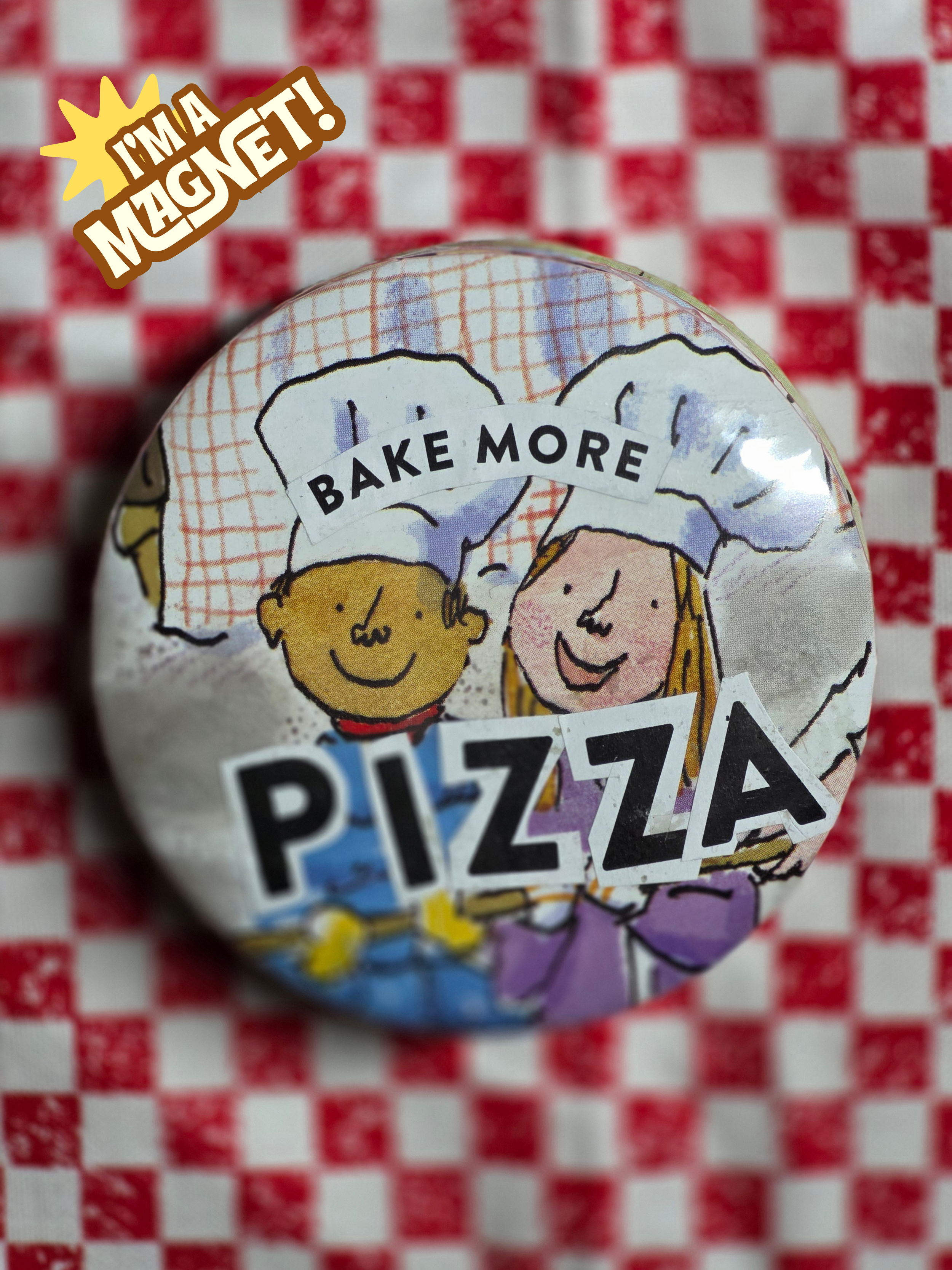 Make More Pizza Magnet