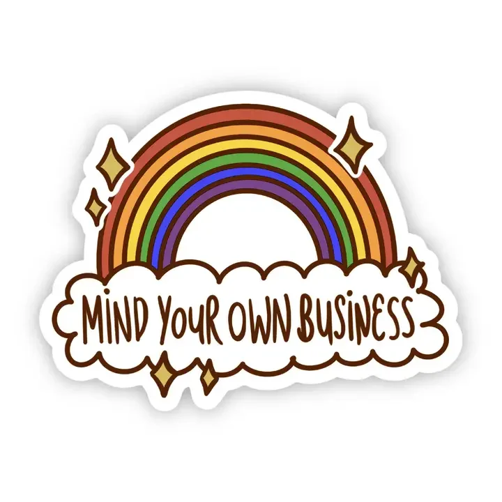 Mind Your Own Business Vinyl Sticker