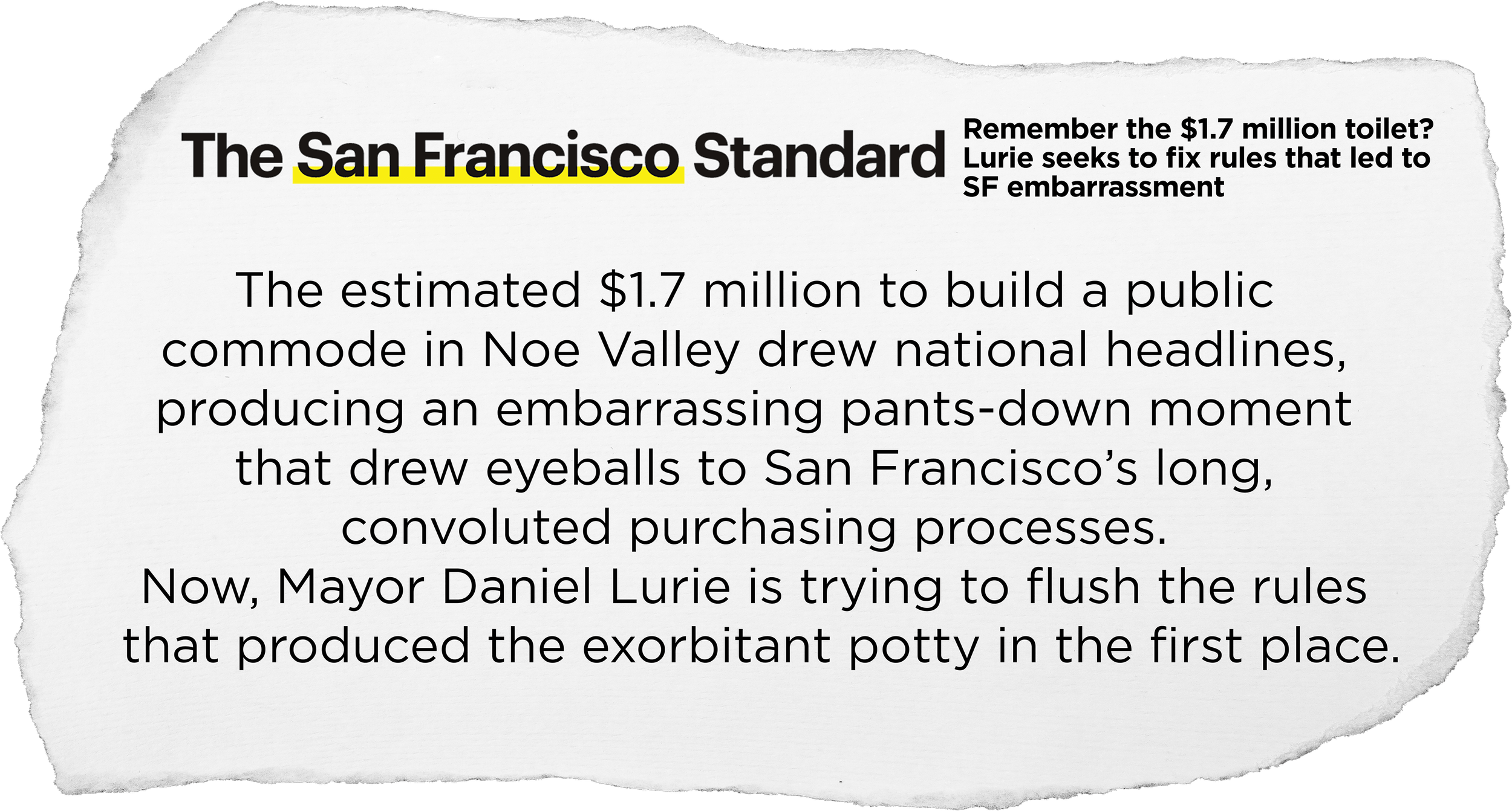 A newspaper clipping titled 'The San Francisco Standard' discussing the high cost to build a public restroom in Noe Valley and Mayor Daniel Lurie’s effort to change the rules that led to the expense, with some text highlighted in yellow.