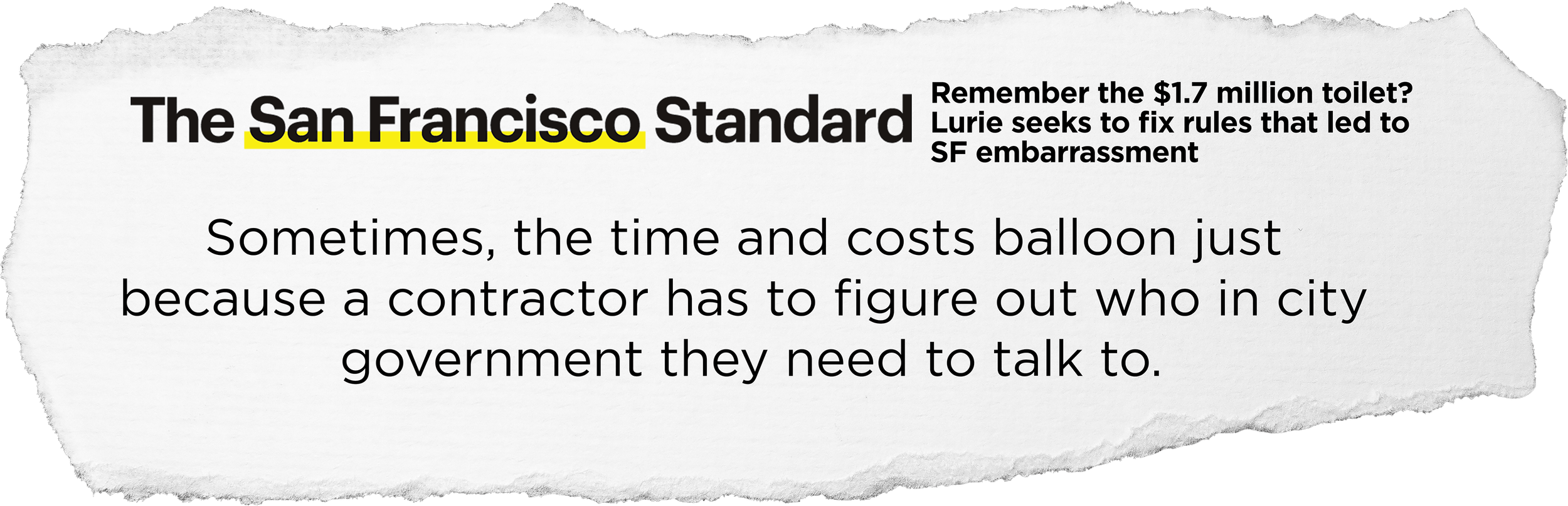 A torn newspaper clipping featuring a headline in bold black text, mentioning San Francisco and the cost of a toilet, with a subheadline about fixing rules for city embarrassment, and a paragraph discussing the costs of balloons and city government communication.