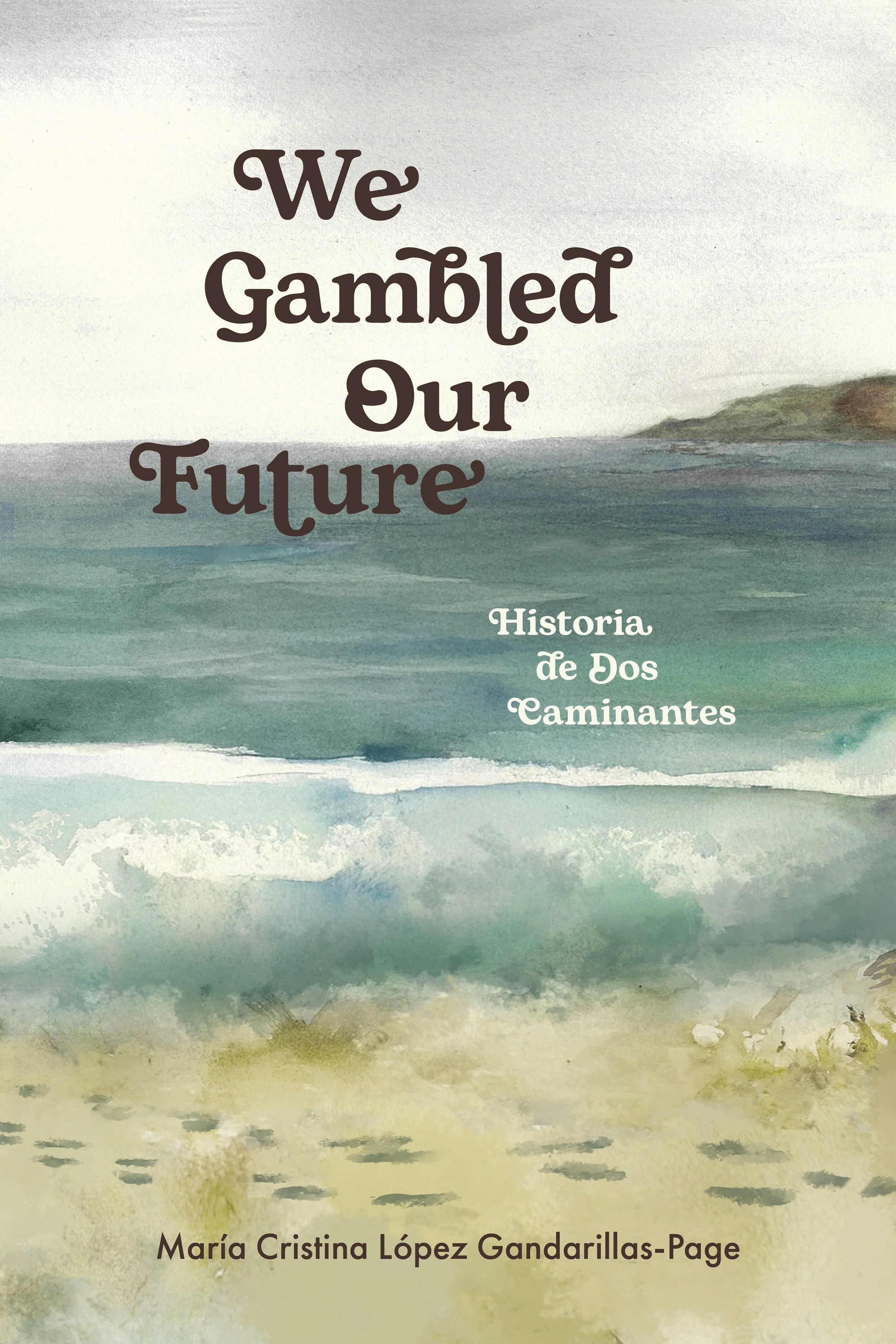 We Gambled Our Future (Signed Limited Edition)