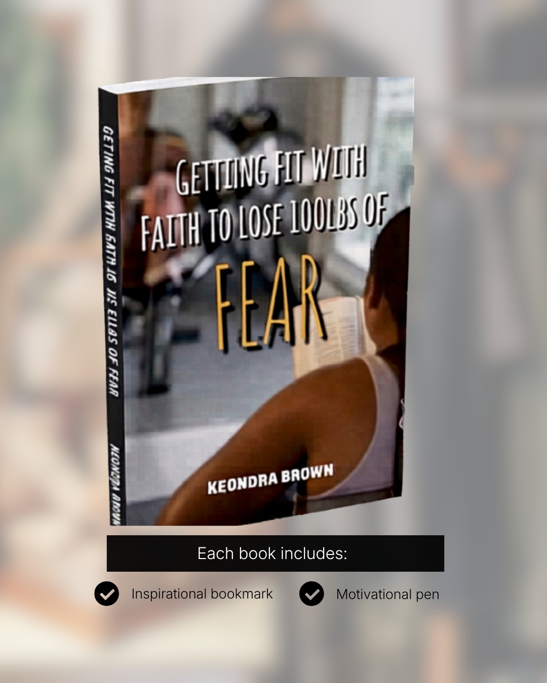 Getting Fit with Faith to Lose 100lbs of Fear Book