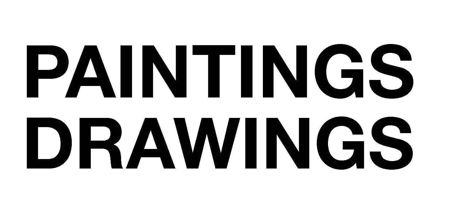 Text that reads 'PAINTINGS DRAWINGS' in bold black letters on a white background.