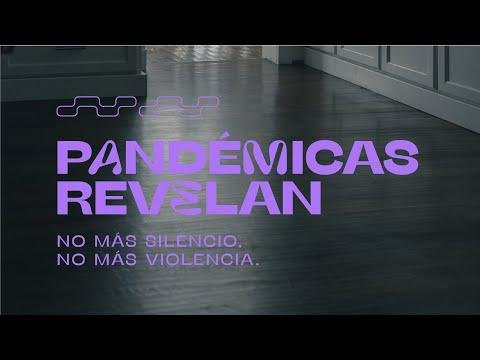 Pandémicas revelan: no más silencio, no más violencia